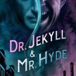 Dr Jekyll and Mr Hyde