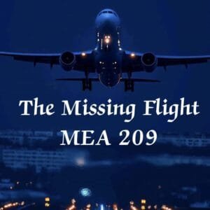 The Missing Flight: MEA 209